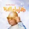 Steven Blessed Akpoguma - HalleluJah Hosanna - Single
